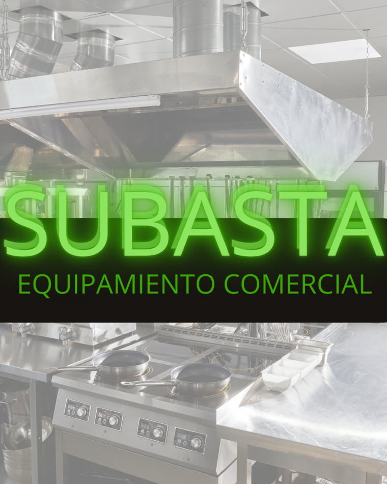 SUBASTA EQUIPAMIENTO COMERCIAL